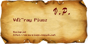 Váray Piusz névjegykártya